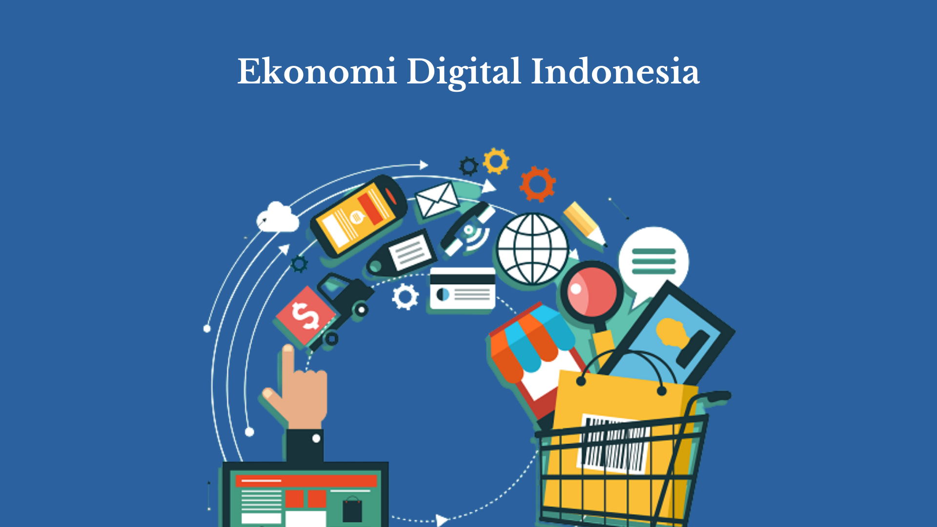 Tren Ekonomi Digital di Indonesia